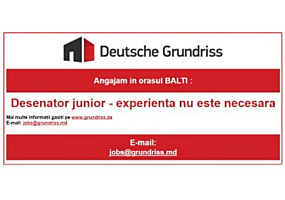 Deutsche Grundriss angajeaza in orasul Balti DESENATOR JUNIOR