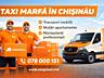 Cargo Taxi Chișinău| Transport marfă rapid| Hamali disponibili|