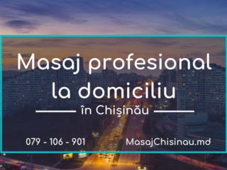 Masaj de relaxare la domiciliu in Chisinau