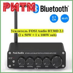 Усилитель FOSI Audio BT30D 2.1 (2 x 50W + 1 х 100W sub) Bluetooth 5.0