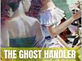 The Ghost Handler – Vol. 2 - Author - Iulia Jilinschi